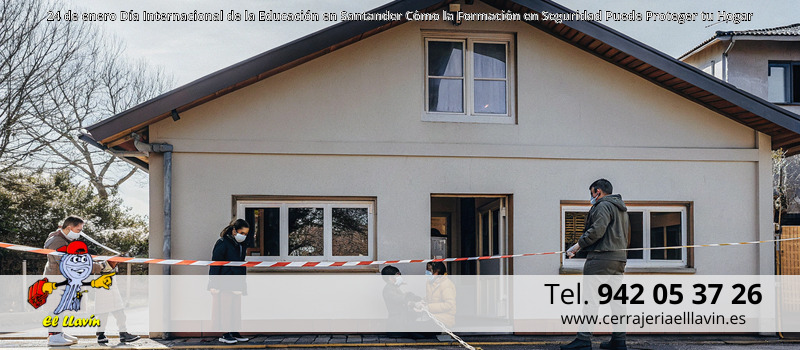 24 de enero Día Internacional de la Educación en Santander Cómo la Formación en Seguridad Puede Proteger tu Hogar