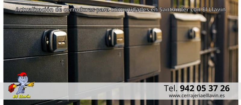 Actualización de cerraduras para comunidades en Santander con El Llavín