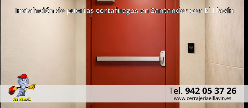 Instalación de puertas cortafuegos en Santander con El Llavín Instalación de puertas cortafuegos en Santander con El Llavín