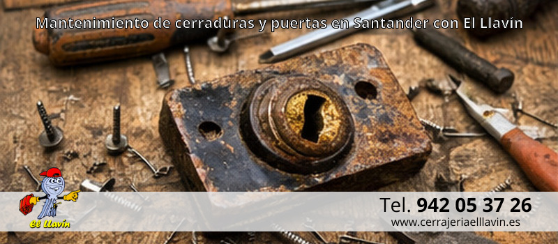 Mantenimiento de cerraduras y puertas en Santander con El Llavín Mantenimiento de cerraduras y puertas en Santander con El Llavín
