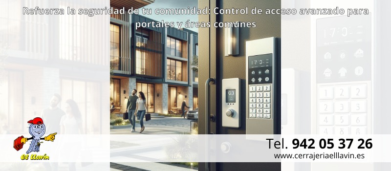 Protege tu comunidad a las puertas de octubre: Control de acceso para mayor seguridad en edificios de Santander con Cerrajería El Llavín