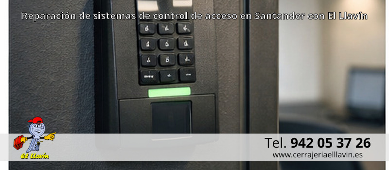 Reparación de sistemas de control de acceso en Santander con El Llavín