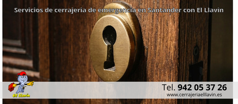 Servicios de cerrajería de emergencia en Santander con El Llavín