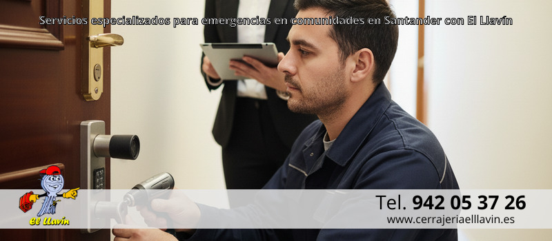 Servicios especializados para emergencias en comunidades en Santander con El Llavín